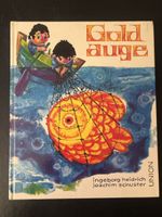 Kinderbuch Goldauge, Ingeborg Heidrich,Top Zustand!