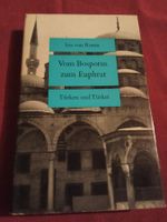Iris von Roten - Vom Bosporus zum Euphrat Türken und Türkei