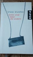 Ariane Grundies - Schön sind immer die Andern, Roman