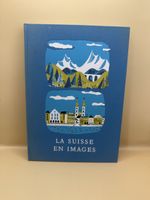 La Suisse en images Avanti Club Édition 1961 Rare