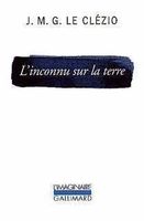 Clézio - L'inconnu sur la terre (civilisation amérindienne)