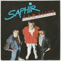 Saphir - I am alive 7" Vinyl (Disco-Fox) 1986