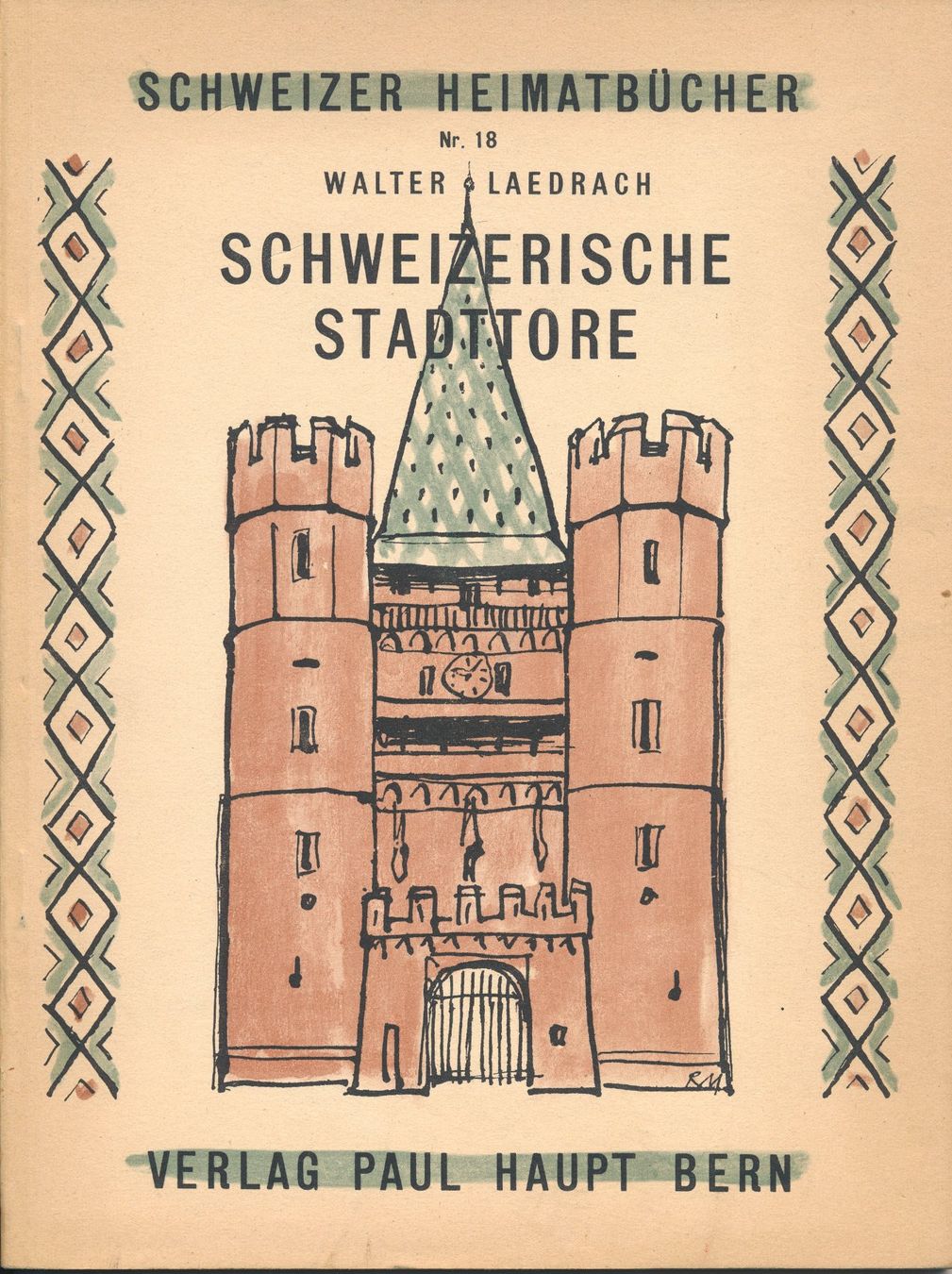 Libri: Schweizer Heimatbücher: Schweizerische Stadttore W. Läderach – Usato da Brugg AG venduto da Eichstel