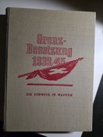 Grenzbesetzung 1939/45 - Die Schweiz in Waffen - 1945