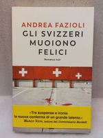 Andrea Fazioli - Gli Svizzeri Muoiono Felici - Frs 1