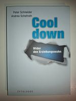 Cool down - Wider den Erziehungswahn