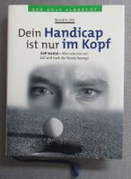 Dein Handicap ist nur im Kopf - Golf mental