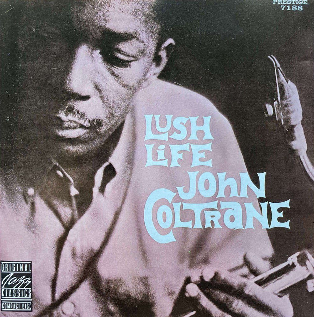 CD: JOHN COLTRANE - LUSH LIFE – Usato da Bottens venduto da hotter-than-hell