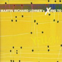 Martin Richard Lehner Xing YELLOW SwissJazz Latin Brambus CD