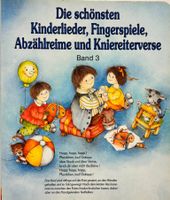 Die schönsten Kinderlieder Fingerspiele, Abzählreime und Kni