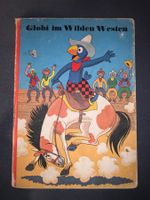 Globi im Wilden Westen Nummer 47 1. Auflage 1980
