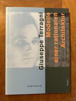 Giuseppe Terragni. Modelle rationalen Architektur. Niggli