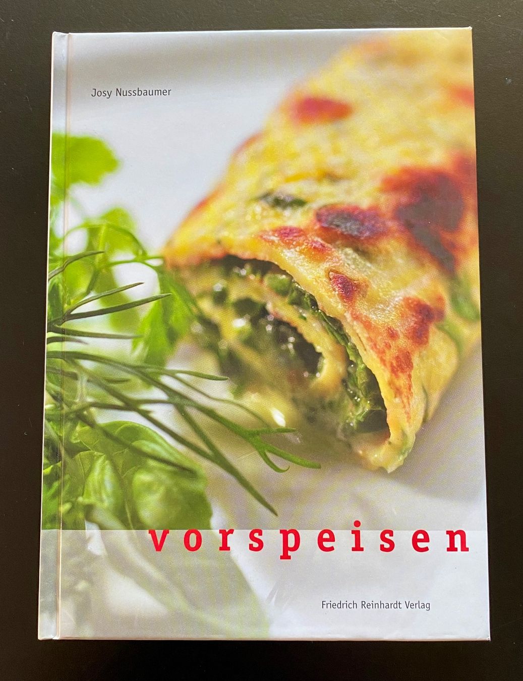 Bücher: VORSPEISEN / Josy Nussbaumer – Gebraucht aus Nussbaumen AG von schuba2000