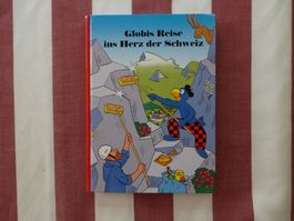 Globis Reise ins Herz der Schweiz - 1. Auflage - G728