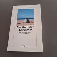 Martin Suter - Abschalten - Die Business Class macht Ferien 