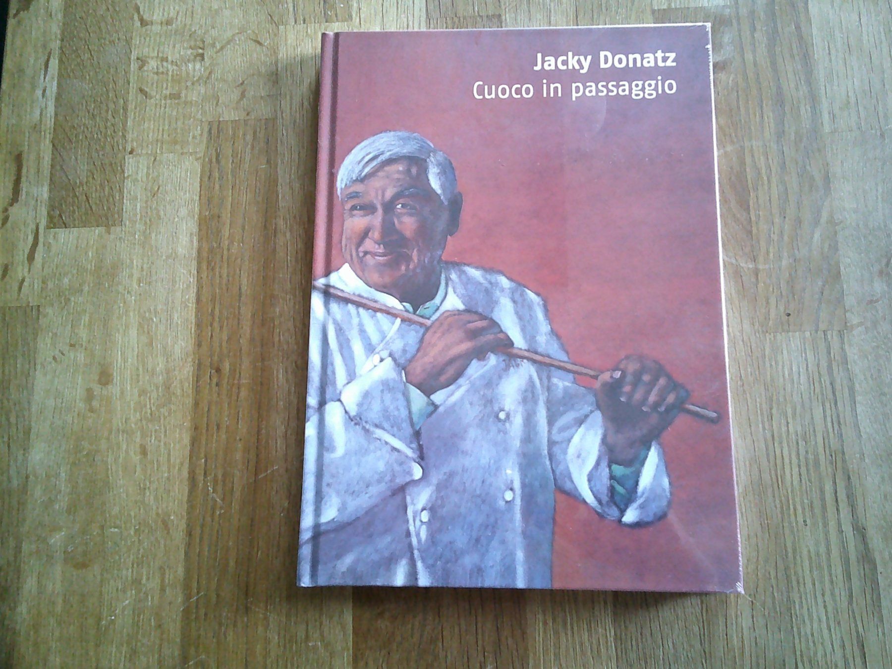 Bücher: Cuoco in passaggio.   Ein Buch von Jacky Donatz. – Neu und originalverpackt aus Kilchberg ZH von stefan1607