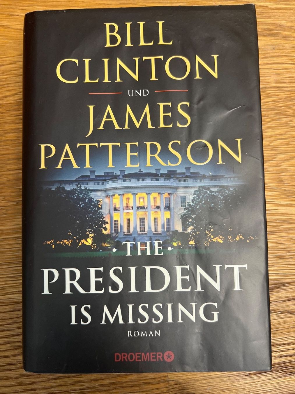 Bücher: THE PRESIDENT IS MISSING - Bill Clinton und James Patterson – Gebraucht aus Gipf-Oberfrick von Sonne010203