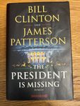 THE PRESIDENT IS MISSING - Bill Clinton und James Patterson