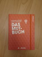 "Das Mut-Buch" von Manuela Böhme - Motivationsbuch