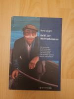 René Vögtli Reiki, der Weltverbesserer