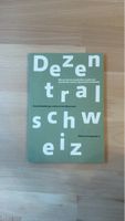 Buch Dezentralschweiz von Schneesberger, neuwertig