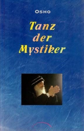 Libri: Tanz der Mystiker - OSHO – Nuovo e nell'imballaggio originale da Mauren venduto da Yeelen
