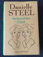 Roman von Danielle Steel  „VERTAUSCHTES GLÜCK“