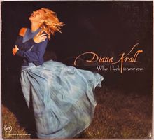 Diana Krall – When I Look In Your Eyes