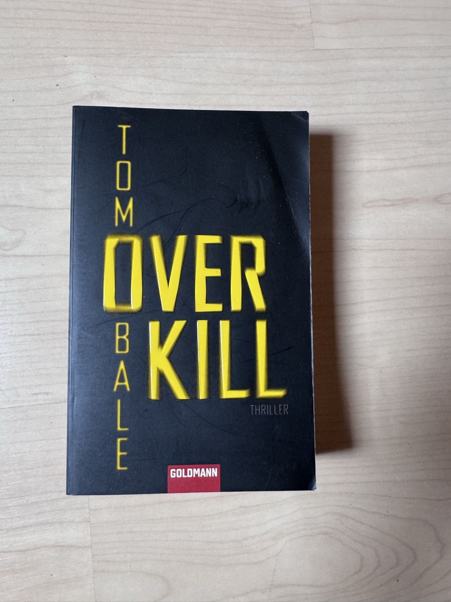 Libri: Tom Bale - Overkill (Thriller) Taschenbuch – Nuovo (secondo la descrizione) da Bäretswil venduto da clothes-freak