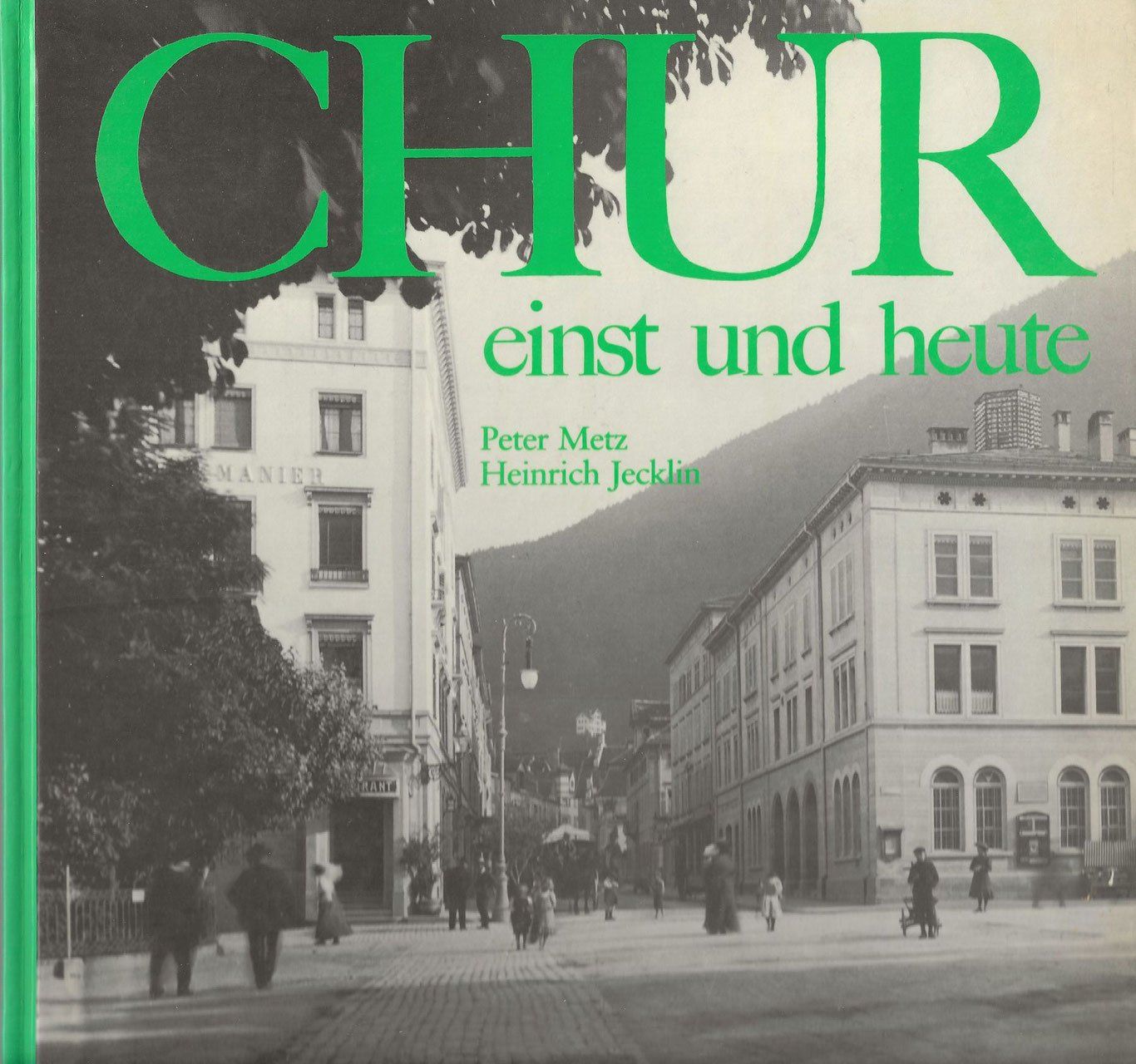 Libri: Chur einst und heute – Usato da Bern venduto da Grindelwaldaus