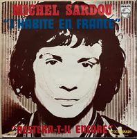 MICHEL SARDOU - J’HABITE EN FRANCE