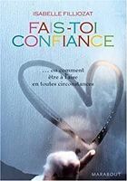 Fais-toi confiance