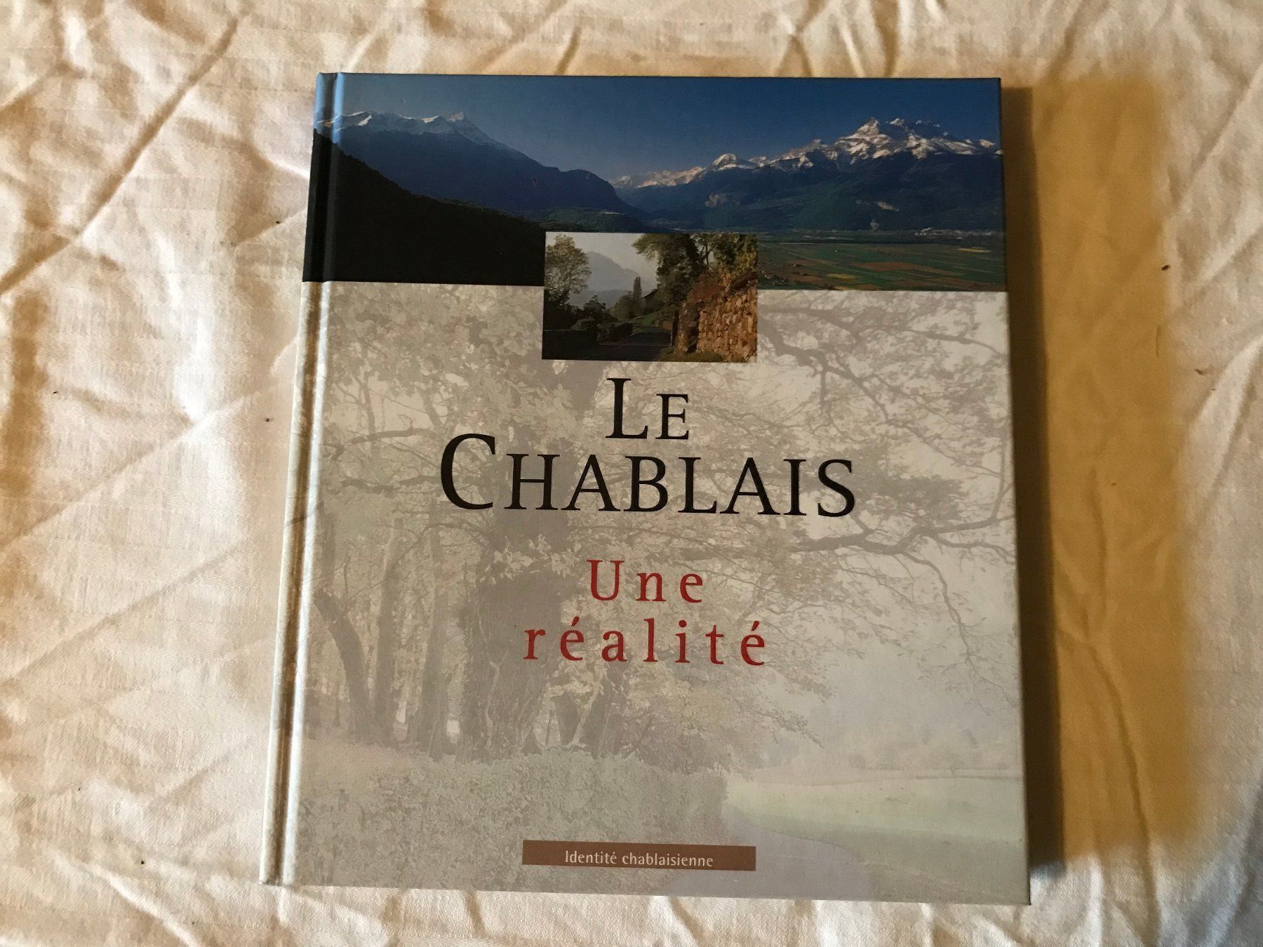 Bücher: Livre "Le Chablais" Une réalité – Gebraucht aus Ste-Croix von mjmg