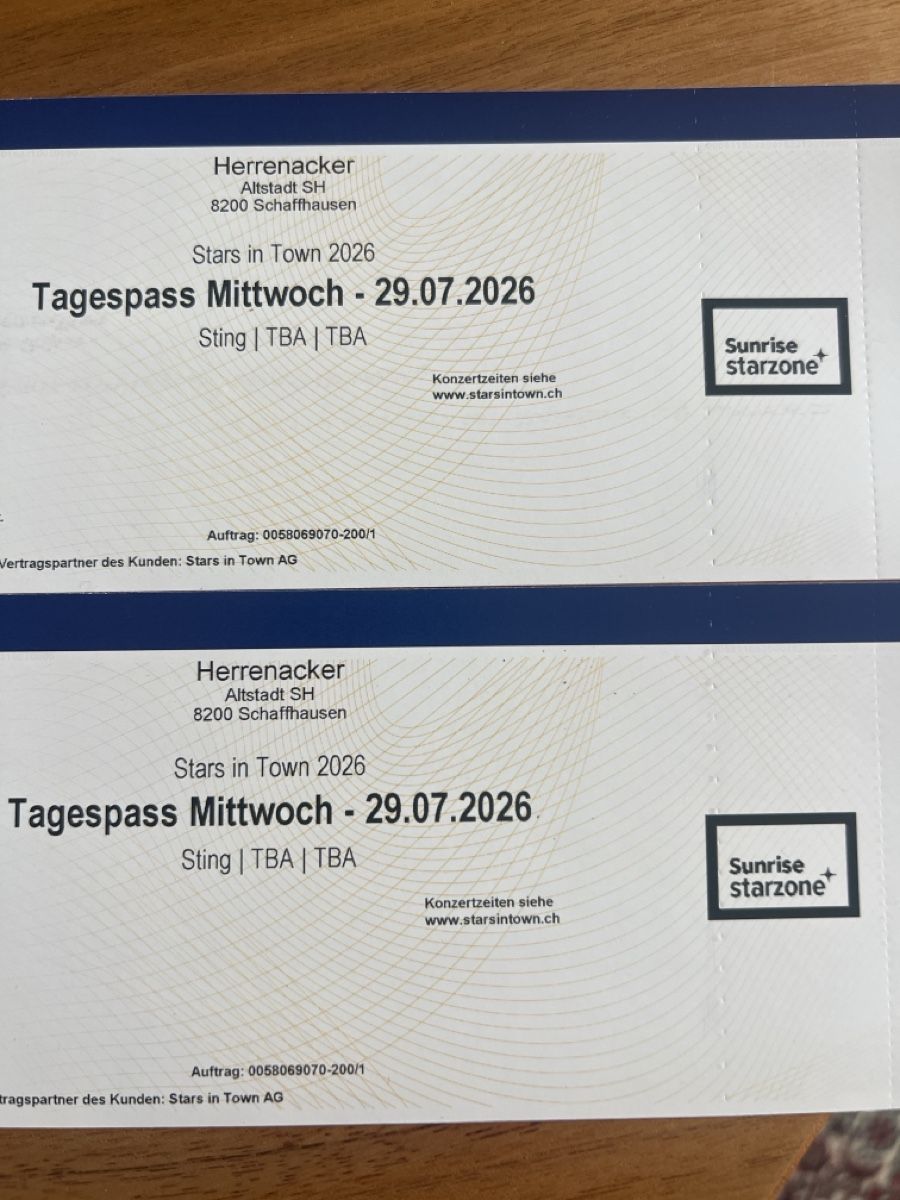 Tickets: 2 Sting tickets Stars in Town – Neu und originalverpackt aus Stein am Rhein von Schladi