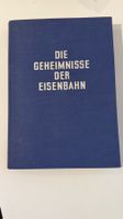 Buch - Die Geheimnisse der Eisenbahn