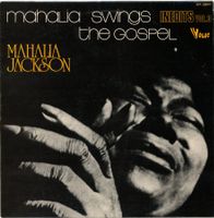 LP - MAHALIA JACKSON Swings The Gospel - Inédits vol. 3