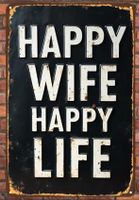 Schild "Happy wife happy life"
