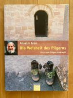 Anselm Grün - Die Weisheit des Pilgerns  gebundenes Buch