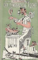 Der Junggeselle kocht 1952