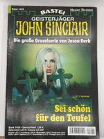John Sinclair Band 1405 - Sei schön für den Teufel, 1. Aufla