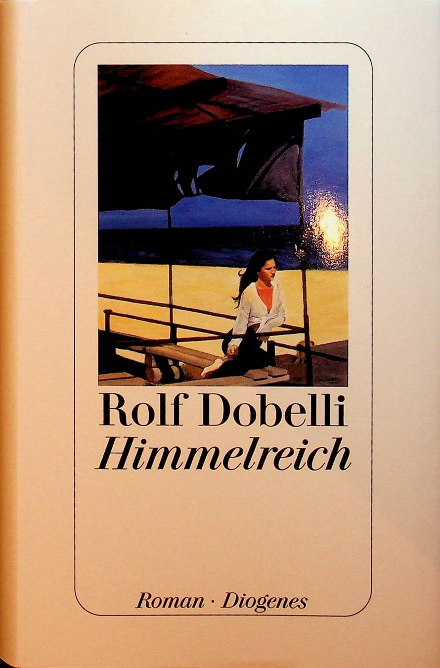 Bücher: Rolf Dobelli Himmelreich GB Diogenes  EA 2006 – Gebraucht aus Reitnau von Zaomir