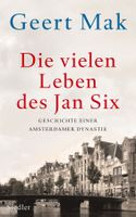 Mak Geert - Die vielen Leben des Jan Six (geb) / Biograf.Erz