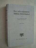 Buch - Der schweizerische Militär - Hufschmied - 1945