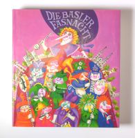 Eugen A. Meier: Die Basler Fasnacht. Mit zahlr. Abb.