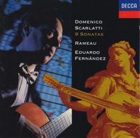 Eduardo Fernandez - Domenico Scarlatti & J-P Rameau- Sonatas