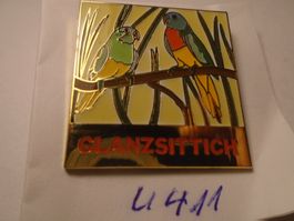 1 Glanzsittich Pin (U411)