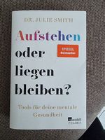 Aufstehen oder liegen bleiben? Dr. Julie Smith
