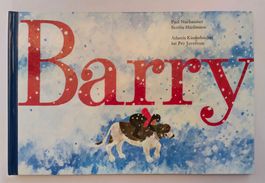 Hund Barry / Bilderbuch von Paul Nussbaumer + B. Hürlimann
