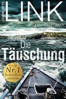 Die Täuschung  - Charlotte Link