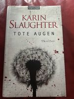Karin Slaughter - Tote Augen